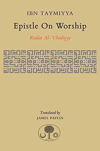 Stock image for Epistle on Worship: Risalat Al-'ubudiyya for sale by Revaluation Books