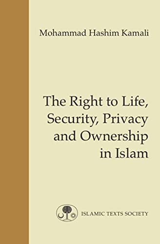 9781903682555: The Right to Life, Security, Privacy and Ownership in Islam