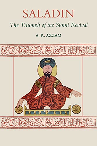 Beispielbild fr Saladin: The Triumph of the Sunni Revival zum Verkauf von WorldofBooks