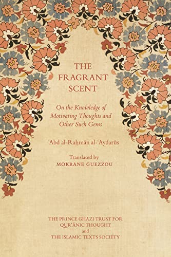 Beispielbild fr The Fragrant Scent: On the Knowledge of Motivating Thoughts and Other Such Gems zum Verkauf von Monster Bookshop