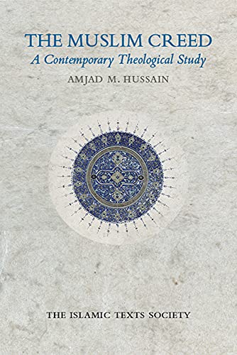 9781903682944: The Muslim Creed: A Contemporary Theological Study