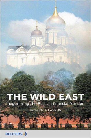 Wild West : Negotiating the Russian Financial Frontier