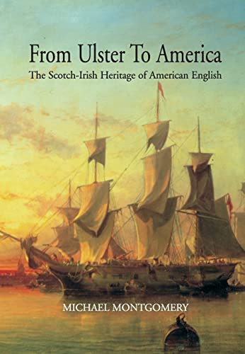 Stock image for From Ulster to America: The Scotch-Irish Heritage of American English for sale by Alexander's Books