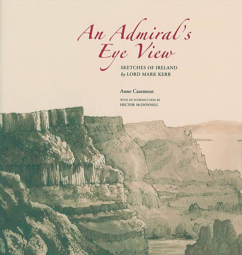 9781903688816: An Admiral's Eye View: Sketches of Ireland by Lord Mark Kerr