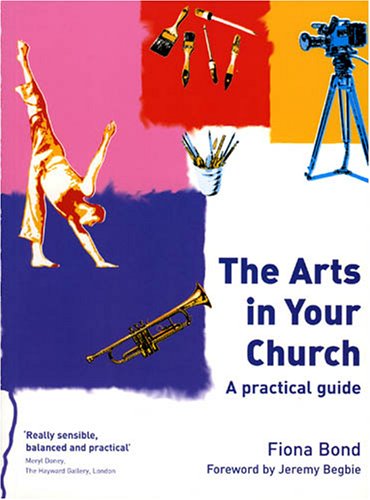 Beispielbild fr The Arts in Your Church: A Practical Guide zum Verkauf von WorldofBooks