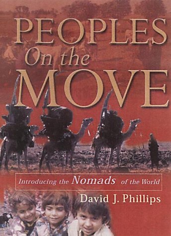 Stock image for Peoples on the Move: Introducing the Nomads of the World for sale by SecondSale