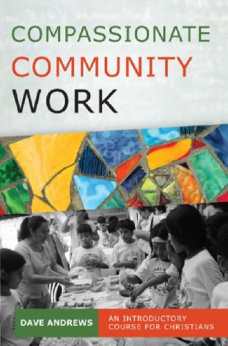 Stock image for Compassionate Community Work: An Introductory Course for Christians for sale by WorldofBooks