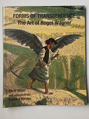 Stock image for FORMS OF TRANSCENDENCE : THE ART OF ROGER WAGNER. for sale by Burwood Books