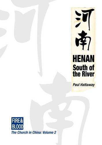Beispielbild fr Henan (Fire & Blood: The Story of the Church in China) zum Verkauf von HPB-Red