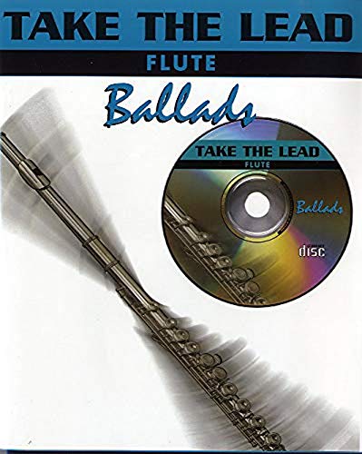 Imagen de archivo de Take the Lead Ballads: Flute (Take the Lead) a la venta por Revaluation Books