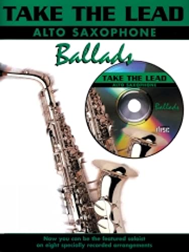 Imagen de archivo de Take The Lead: Ballads (Alto Sax) (Alto Saxophone / Backing Tracks) a la venta por Revaluation Books