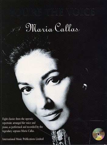 9781903692448: You're the voice: maria callas piano, voix, guitare+cd: (Piano, Vocal, Guitar)