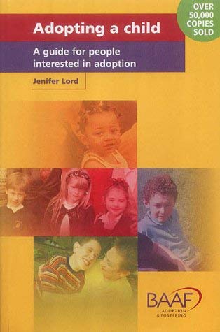 Stock image for Adopting a Child: A Guide for People Interested in Adoption for sale by WorldofBooks