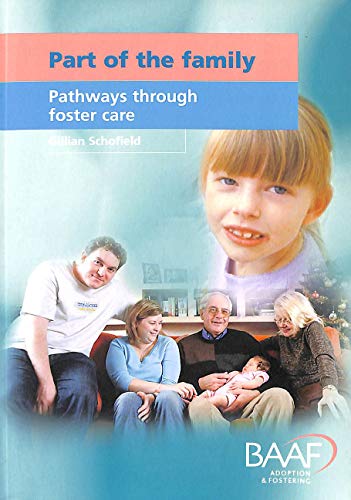 Stock image for Part of the Family: Pathways Through Foster Care for sale by WorldofBooks