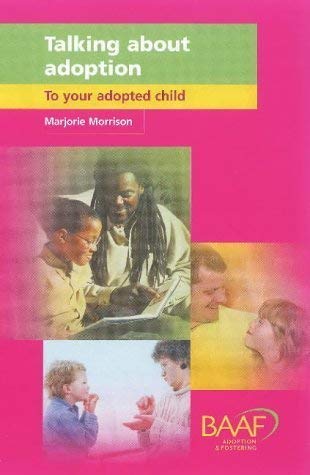 Stock image for Talking About Adoption: A Guide for Parents by Adoption for sale by WorldofBooks