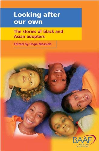 Imagen de archivo de Looking After Our Own: The Stories of Black and Asian Adopters a la venta por WorldofBooks