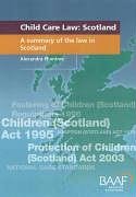 Stock image for Child Care Law: Scotland - A Summary of the Law in Scotland for sale by WorldofBooks