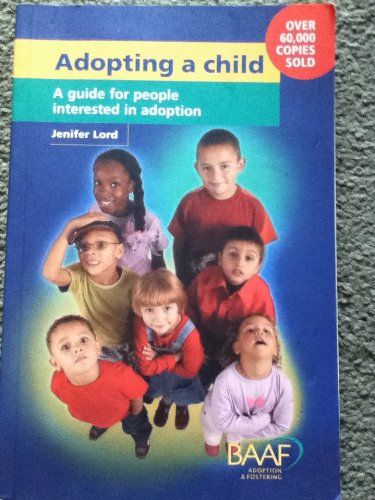 Beispielbild fr Adopting a Child: A Guide for People Interested in Adoption zum Verkauf von AwesomeBooks