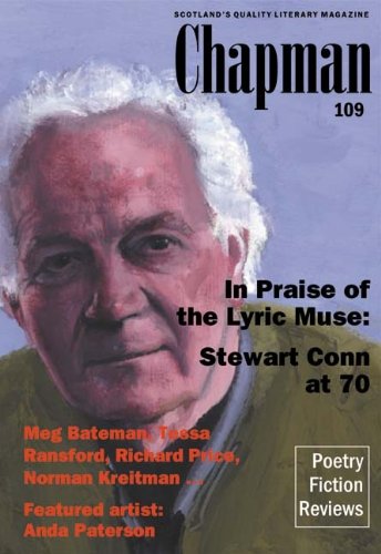 Beispielbild fr Chapman 109: In Praise of the Lyric Muse - Stewart Conn at 70 (&#34;Chapman&#34;, Scotland's Quality Literary Magazine) ("Chapman", Scotland's Quality Literary Magazine) zum Verkauf von AwesomeBooks