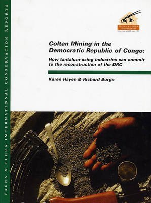 9781903703106: Coltan Mining in the Democratic Republic of Congo: How Tantalum-Using Industries Can Commit to the Reconstruction of the DRC