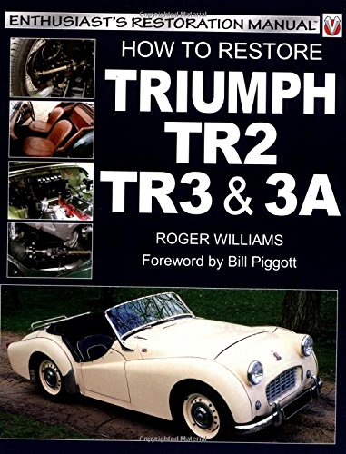 How to Restore Triumph Tr2, Tr3 and Tr3A (9781903706152) by Williams, Roger
