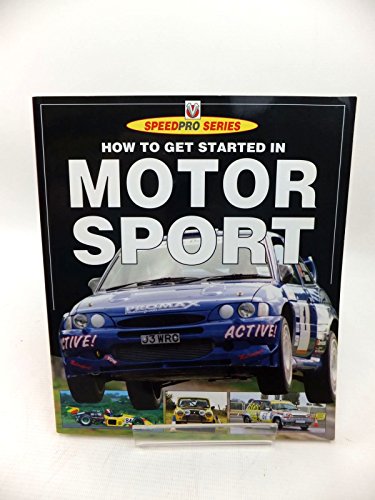 9781903706701: How to get Started in Motorsport -SpeedPro (Veloce Speedpro Series)