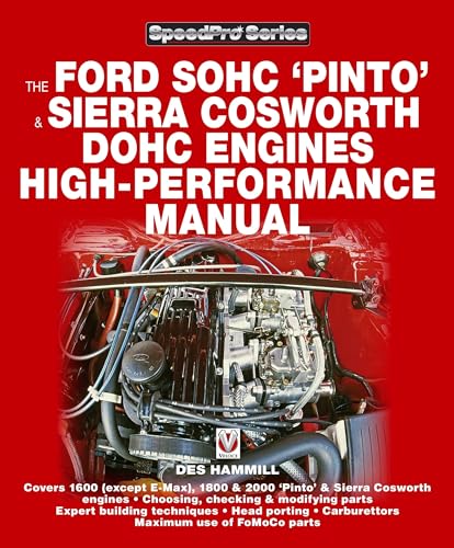 Stock image for Ford Sohc pinto & sierra cosworth dohc engines high - performance manual for sale by Books for Life