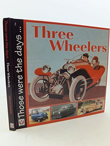 Three Wheelers: Those were the Days (9781903706817) by Bobbitt, Malcolm