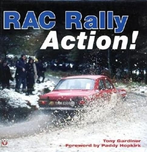 RAC Rally Action! From the 60s,70s & 80s (9781903706978) by Gardiner, Tony