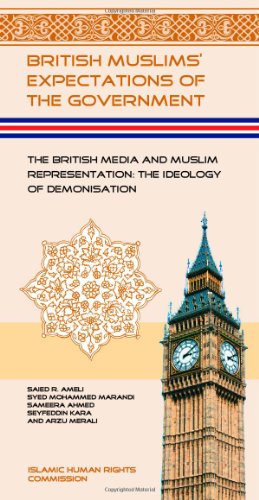 9781903718315: The British Media and Muslim Representation: The Ideology of Demonisation: v. 6 (British Muslims' Expectations of the Government)