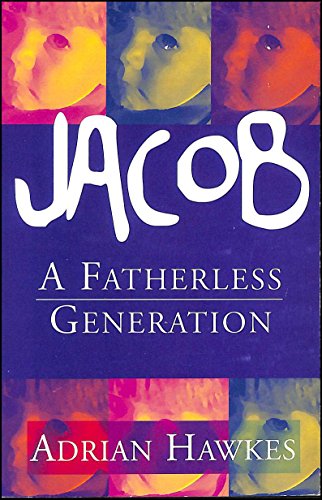 Stock image for Jacob. Una Generaci n Hu rfana: A Fatherless Generation for sale by WorldofBooks