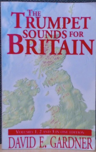 9781903725207: The Trumpet Sounds for Britain: Volumes 1, 2 and 3 in One Edition