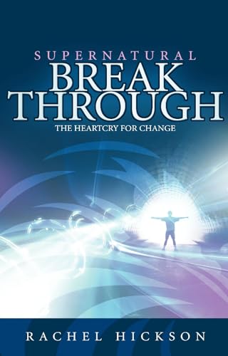 Beispielbild fr Supernatural Breakthrough: The Heartcry for Change zum Verkauf von WorldofBooks