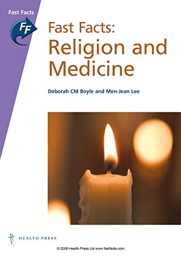 Religion and Medicine (Fast Facts) (9781903734940) by Boyle, Deborah C.M., M.D.; Lee, Men-jean