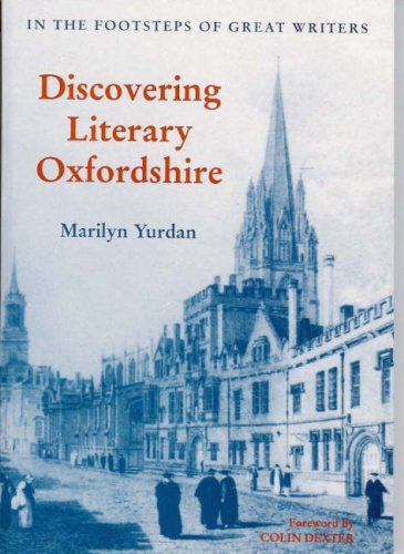 Imagen de archivo de Discovering Literary Oxfordshire: In the Footsteps of Great Writers a la venta por Books From California