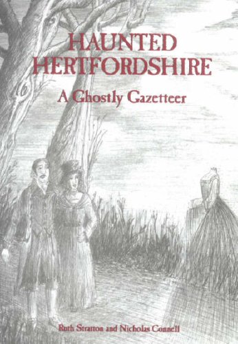 9781903747186: Haunted Hertfordshire: A Ghostly Gazetteer