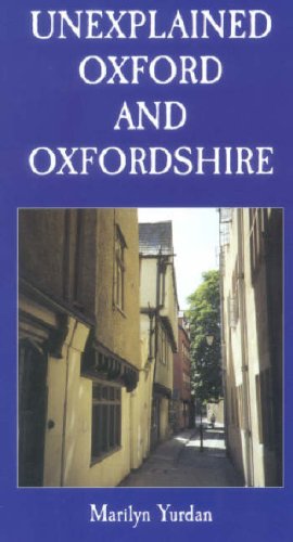 Imagen de archivo de Unexplained Oxford and Oxfordshire a la venta por Reuseabook