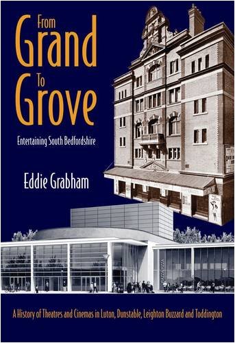 Imagen de archivo de From Grand to Grove: Entertaining South Bedfordshire a la venta por WorldofBooks