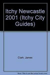 Stock image for Itchy Newcastle 2001 (Itchy City Guides) for sale by medimops