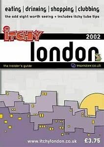 Stock image for Itchy Insider's Guide to London 2002 (Itchy City Guides) for sale by AwesomeBooks