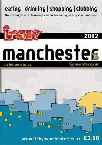 Beispielbild fr Itchy Insider's Guide to Manchester 2002 zum Verkauf von WorldofBooks