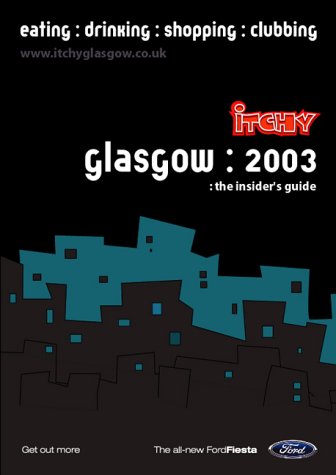 Stock image for Itchy Insider's Guide to Glasgow: 2003 for sale by MusicMagpie