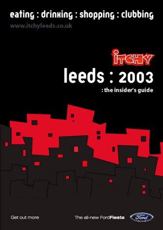 Stock image for Itchy Insiders Guide to Leeds 2003 for sale by Reuseabook