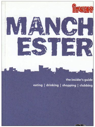 Stock image for Itchy Insiders Guide to Manchester 2004 (Itchy Guide) for sale by Reuseabook