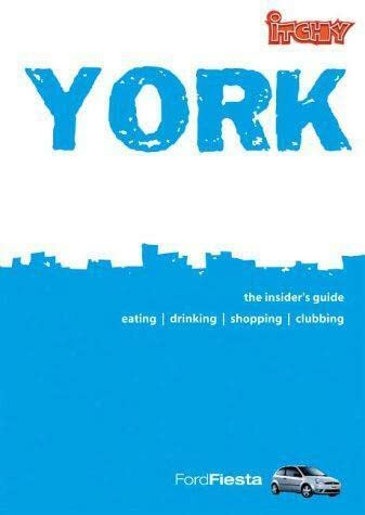 Stock image for Itchy Insider's Guide to York for sale by MusicMagpie