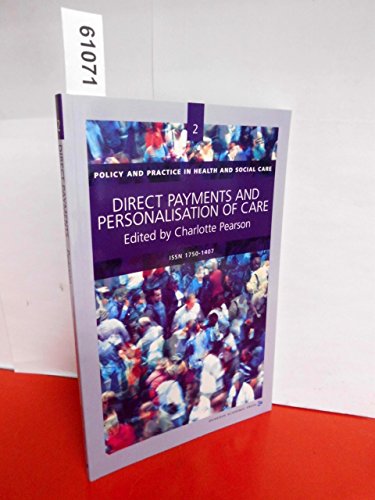 Imagen de archivo de Direct Payments and Personalisation of Care (Policy and Practice in Health and Social Care Series) a la venta por WorldofBooks