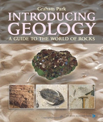 Beispielbild fr Introducing Geology: A Guide to the World of Rocks (Earth Sciences) zum Verkauf von WorldofBooks