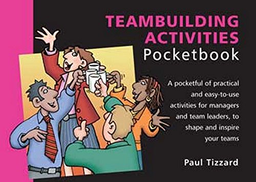 Beispielbild fr Teambuilding Activities Pocketbook: Teambuilding Activities Pocketbook zum Verkauf von WorldofBooks