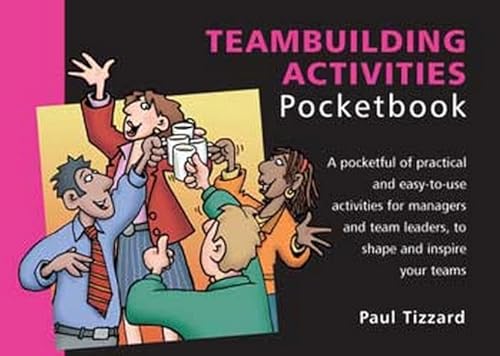 Stock image for Teambuilding Activities Pocketbook (Management Pocketbooks) for sale by Half Price Books Inc.