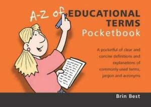 Beispielbild fr A-Z of Educational Terms Pocketbook (Teachers' Pocketbooks) zum Verkauf von WorldofBooks